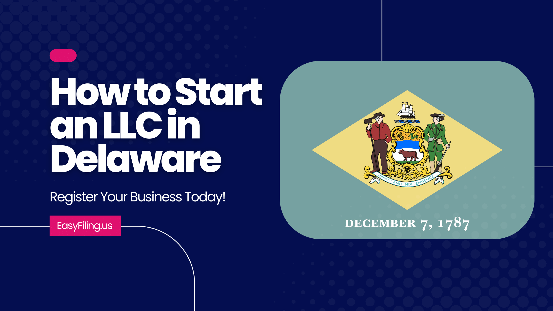 How to Start an LLC in Delaware