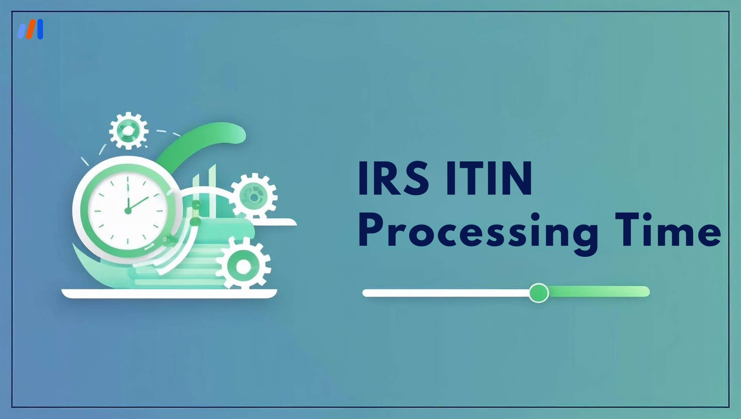 IRS ITIN Processing Time