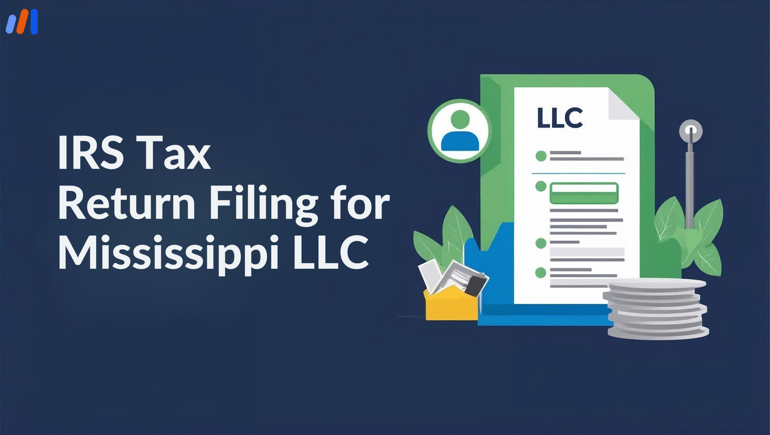 IRS Tax Return Filing for Mississippi LLC