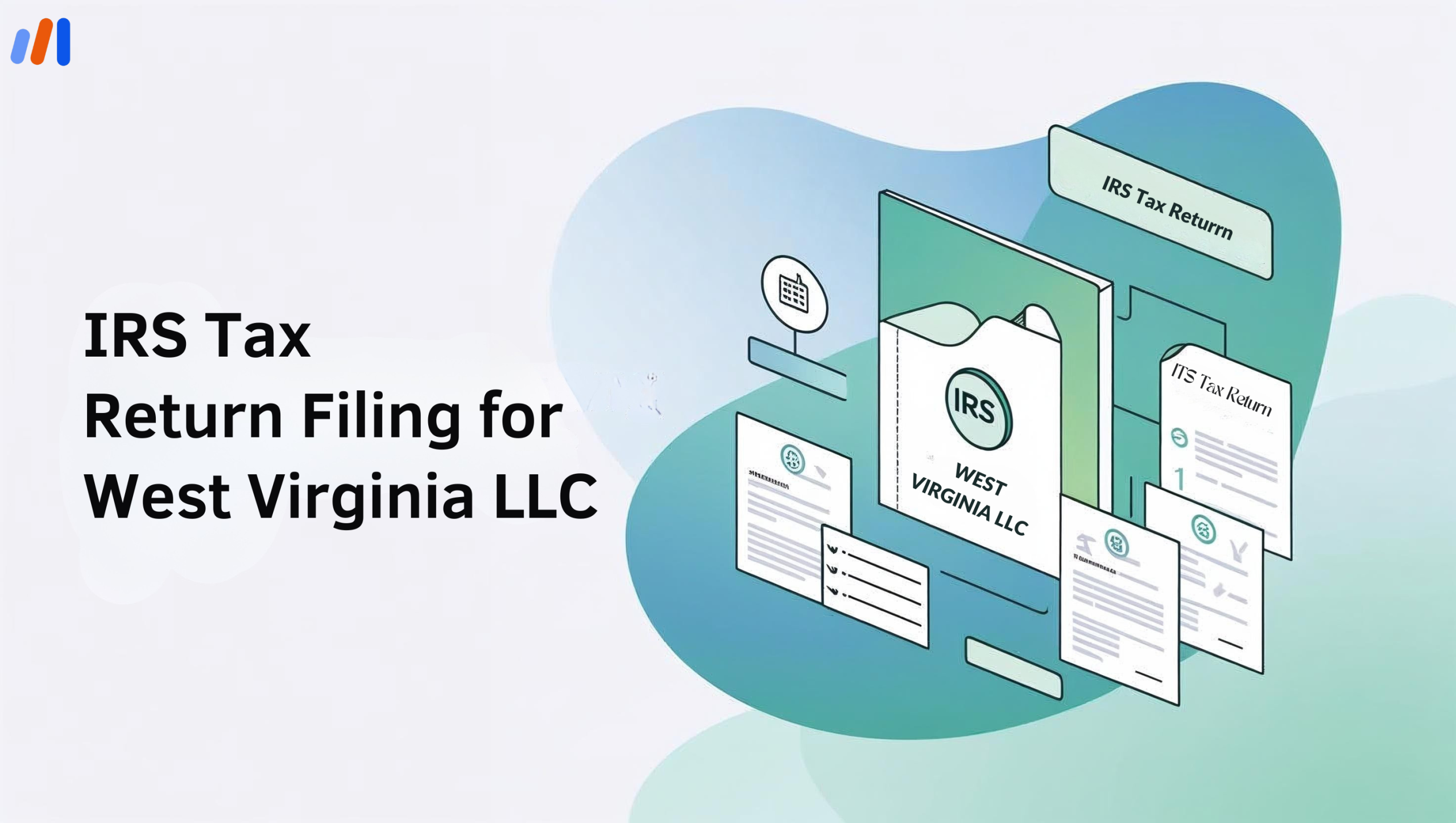 IRS Tax Return Filing for West Virginia LLC
