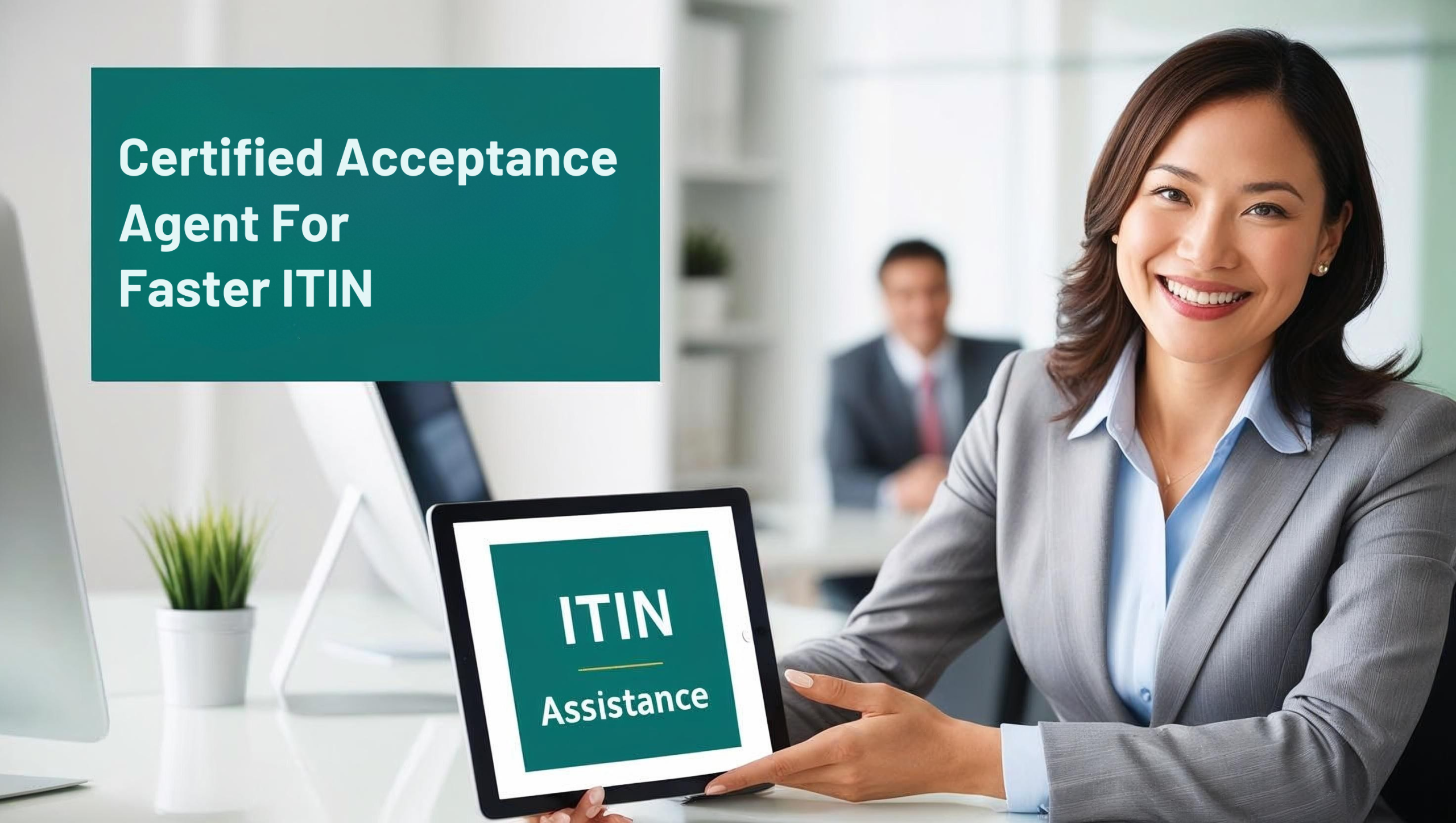 Certified Acceptance Agent for ITIN