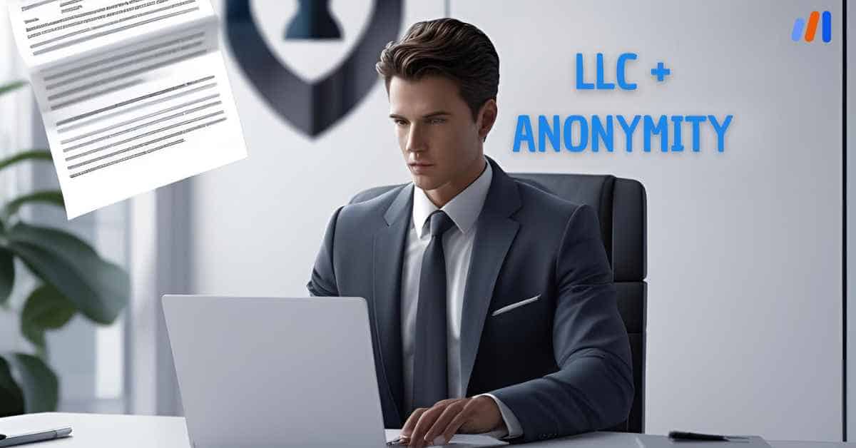 Reasons to Form an Anonymous LLC