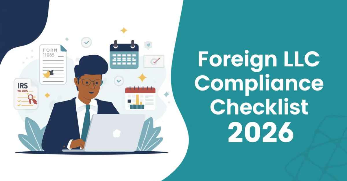 foreign LLC compliance checklist 2026